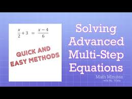 Advanced Multi Step Linear Equations