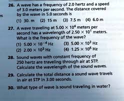26 A Wave Has A Frequency Of 2 0 Hertz