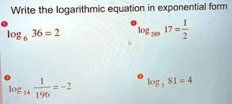 Solved Write The Logarithmic Equation