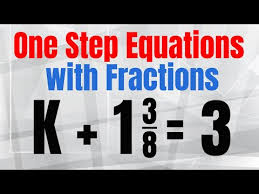 One Step Equations With Fractions