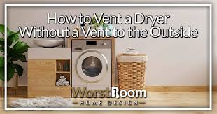 A Dryer Without A Vent To The Outside