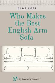 Who Makes The Best English Arm Sofa
