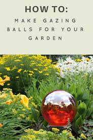 Make Gazing Balls For Your Garden