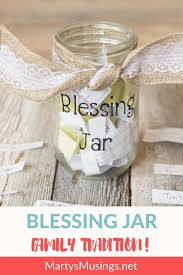 Family Blessing Jar Marty S Musings