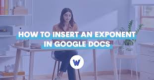 Insert An Exponent In Google Docs