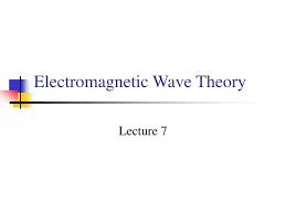 Ppt Electromagnetic Wave Theory