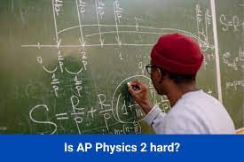 2023 Is Ap Physics 2 Hard Or Easy