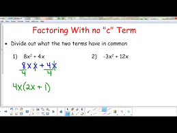 Factoring With No C Term