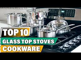 Best Cookware For Glass Top Stoves In