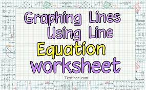 Graphing Lines Using Line Equation