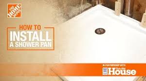 How To Install A Shower Pan The Home