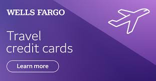 Travel Credit Cards Wells Fargo