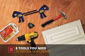 Tools You Need To Install New Cabinets