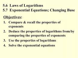 5 6 Laws Of Logarithms 5 7 Exponential