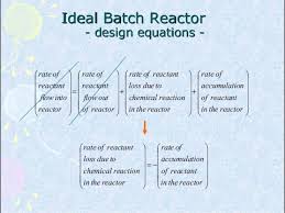 Design Equation Of Batch Reactor
