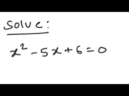 Quadratic Equation Solve X 2 5x 6
