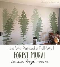 More Like Home Diy Forest Mural Great