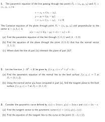 Solved 1 The Parametric Equation Of