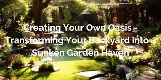 Sunken Garden Design Uyir Organic