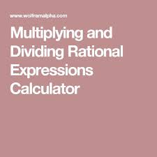 Multiplying And Dividing Rational