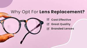 Replacement Your Old Lenses
