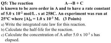 Solved Q5 The Reaction A B C Is Known