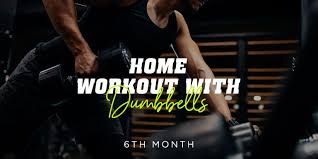 Training At Home With Dumbbells Month