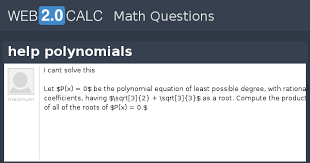 View Question Help Polynomials
