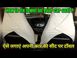 How To Fix Towel On Your Car Seat