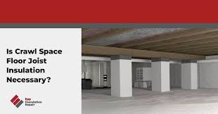 Is Crawl Space Floor Joist Insulation