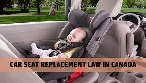 Car Seat Replacement Law In Canada