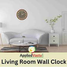 Vastu For Wall Clock Vastu Tips And