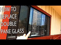 How To Replace Broken Double Pane Glass