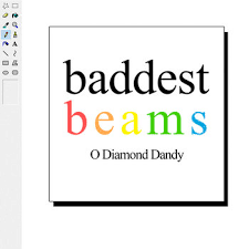 the baddest beams