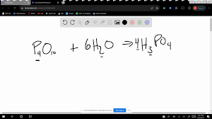Chemical Equation P4o10 H2o H3po4