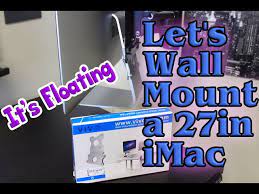 How I Wall Mounted My 27 Inch Imac