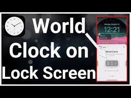 World Clock To Iphone Lock Screen