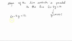 Slope Of A Line Parallel To 6x 3y 12