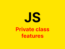 javascript private class features