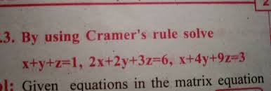 3 By Using Cramer S Rule Solve X Y Z 1