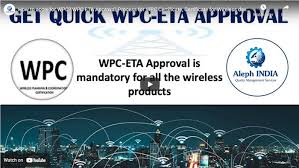 Wpc Approval Wpc Eta Certification
