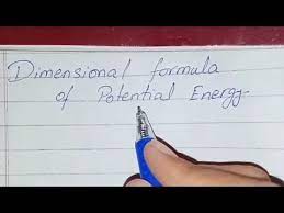 Dimensional Formula Of Potential Energy
