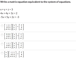 Write A Matrix Equation Equivalent To
