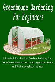Greenhouse Gardening For Beginners Pdf