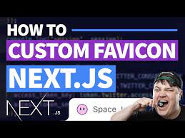 Add Custom Favicons In Next Js