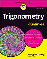 Trigonometry For Dummies By Mary Jane