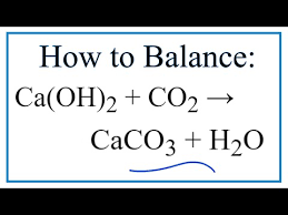 Balance Ca Oh 2 Co2 Caco3 H2o