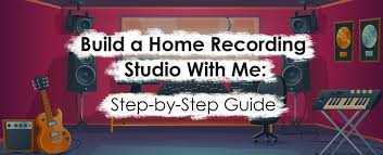 Home Studio Equipment 7 Steps To Build