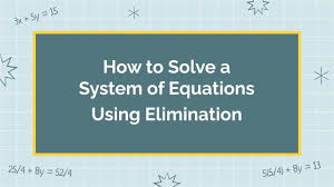 System Of Equations Using Elimination
