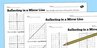 Reflections In A Mirror Line Worksheet